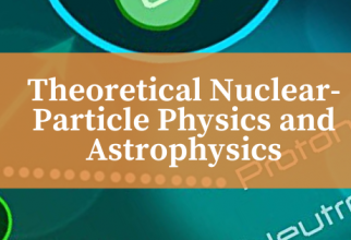 Theoretical Nuclear-Particle Physics and Astrophysics